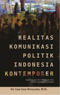 Realitas Komunikasi Politik Indonesia Kontemporer