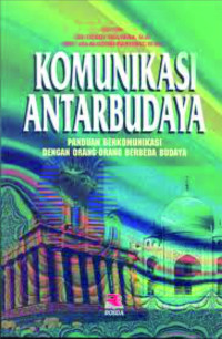 Image of Komunikasi Antarbudaya: Panduan Berkomunikasi dengan Orang-Orang Berbeda Budaya
