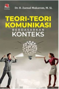 Image of Teori-Teori Komunikasi Berdasarkan Konteks