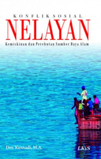 Image of Konflik Sosial Nelayan, Kemiskinan dan Perebutan Sumber Daya Perikanan