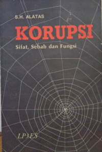 Korupsi: Sifat, Sebab dan Fungsi