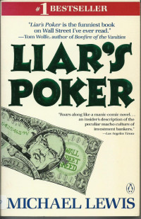 Liars poker : rising through the wreckage on Wall Street