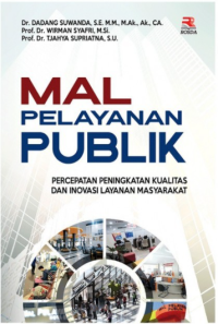 Image of Mal Pelayanan Publik: Percepatan Peningkatan Kualitas Layanan Masyarakat