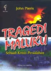 Image of Tragedi Maluku: sebuah krisis peradaban