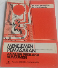 Image of Manajemen Pemasaran: analisa perilaku konsumen