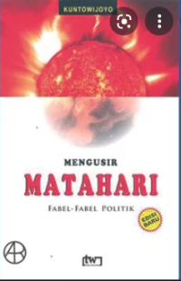 Image of Mengusir Matahari: Fabel-Fabel Politik