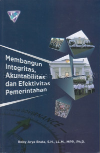 Image of Membangun integritas, akuntabilitas dan efektivitas pemerintahan