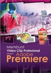 Image of Membuat Video Clip Profesional dengan Adobe Premiere