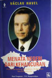 Menata negeri dari kehancuran : pemikiran tentang demokrasi, kekuasaan dan kebudayaan