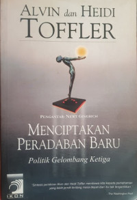 Image of Menciptakan Peradaban Baru : politik gelombang ketiga