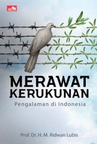 Merawat Kerukunan : pengalaman di Indonesia