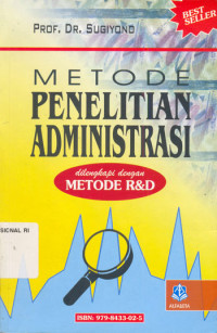 Metode Penelitian Administrasi: dilengkapi dengan Metode R&D