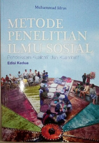 Image of Metode Penelitian Ilmu Sosial: Pendekatan Kualitatif dan Kuantitatif Edisi Kedua