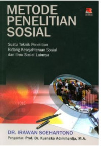 Metode Penelitian Sosial : suatu teknik penelitian bidang kesejahteraan sosial dan ilmu sosial lainnya