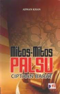 Mitos-Mitos Palsu Ciptaan Barat