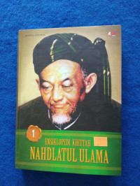 Image of Ensiklopedi khittah Nahdlatul Ulama: jilid 1
