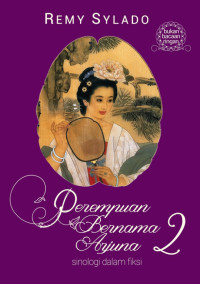Image of Perempuan Bernama Arjuna 2 : sinologi dalam fiksi
