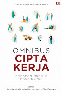 Image of Omnibus Cipta Kerja: Harapan Menata Masa Depan