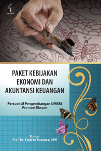 Paket Kebijakan Ekonomi dan Akuntansi Keuangan: perspektif pengembangan umkm promosi ekspor