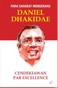 Image of Para Sahabat Mengenang Daniel Dhakidae Cendekiawan Par Excellence