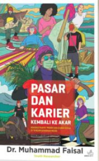 Pasar dan Karier Kembali ke Akar: Rekontruksi Pasar dan Dunia Kerja di Tangan Generasi Muda