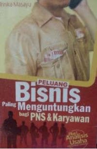 Peluang Bisnis Paling Menguntungkan Bagi PNS Dan Karyawan