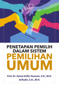Image of Penetapan Pemilih dalam Sistem Pemilihan Umum