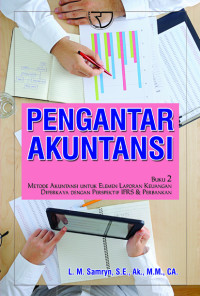 Image of Pengantar Akuntansi: buku 2 metode akuntansi untuk elemen laporan keuangan diperkaya dengan perspektif IFRS & perbakan