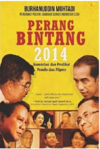 Image of Perang Bintang 2014: Konstelasi dan Prediksi Pemilu dan Pilpres