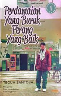 Perdamaian Yang Buruk Perang Yang Baik