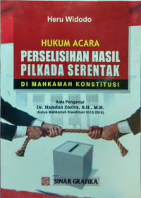 Image of Hukum Acara Perselisihan Hasil Pilkada Serentak Di Mahkamah Konstitusi