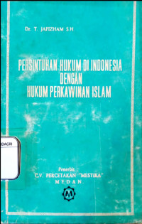 Persentuhan Hukum Di Indonesia Dengan Hukum Perkawinan Islam