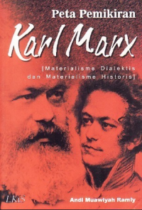 Image of Peta Pemikiran Karl Marx: Materialisme Dialektis dan Materialisme Historis