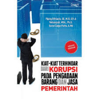 Kiat-kiat Terhindar dari Korupsi Pada Pengadaan Barang dan Jasa Pemerintah