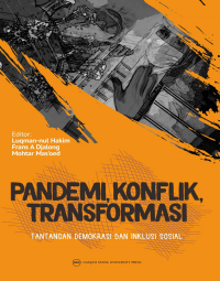 Image of Pandemi, Konflik, Transformasi: Tantangan Demokrasi dan Inklusi Sosial