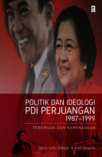 Image of Politik dan Ideologi PDI Perjuangan 1987-1999