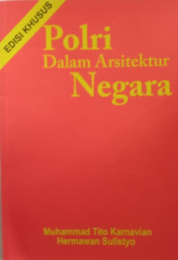 Image of Polri dalam Arsitektur Negara