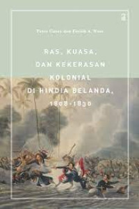 Ras, Kuasa, dan Kekerasan Kolonial di Hindia Belanda