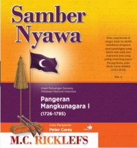 Samber Nyawa: Kisah Perjuangan Pahlawan Nasional Indonesia Pangeran Mangkunagara I (1726-1795)