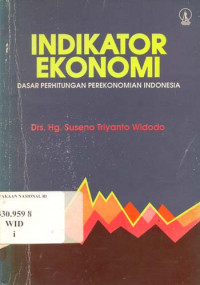 Indikator Ekonomi: dasar perhitungan perekonomian indonesia