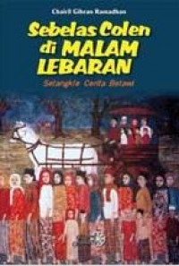 Sebelas colen di malam Lebaran: setangkle cerita Betawi