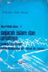 Image of Sejarah Islam dan Umatnya Sampai sekarang