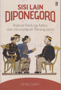 Image of Sisi Lain Diponogoro: babad kedung kebo dan historigrafi perang Jawa