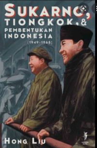 Image of Sukarno, Tiongkok & Pembentukan Indonesia (1949-1965)