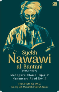 Syekh Nawawi al-Bantani (1812-1897), Mahaguru Ulama Hijaz & Nusantara Abad Ke-19