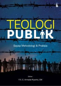 Image of Teologi Publik: Sayap Metodologi dan Praksis