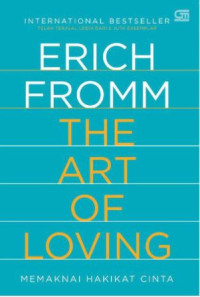 Image of The art of loving = memaknai hakikat cinta