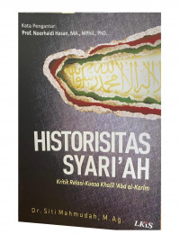 Image of Historisitas Syari'ah Kritik Relasi-Kuasa Khalil 'Abd al-Karim