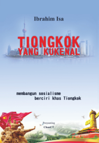 Image of Tiongkok yang kukenal : kronik sekitar usaha mengenal dan memahami Tiongko