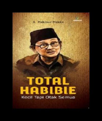 Total Habibie: Kecil tapi Otak Semua